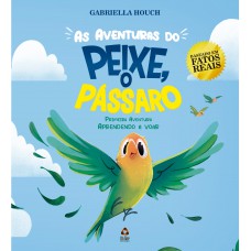 As Aventuras De Peixe O Pássaro