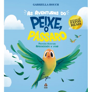 As Aventuras De Peixe O Pássaro