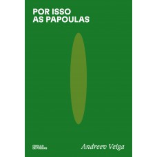 Por Isso As Papoulas