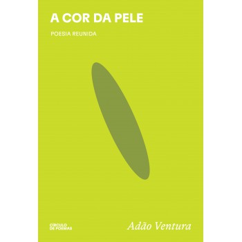 A Cor Da Pele: Poesia Reunida