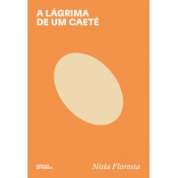 A Lágrima De Um Caeté