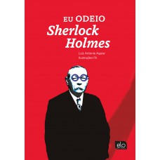 Eu Odeio Sherlock Holmes