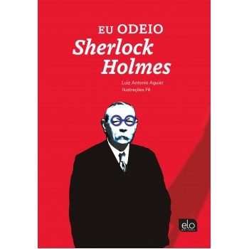 Eu Odeio Sherlock Holmes