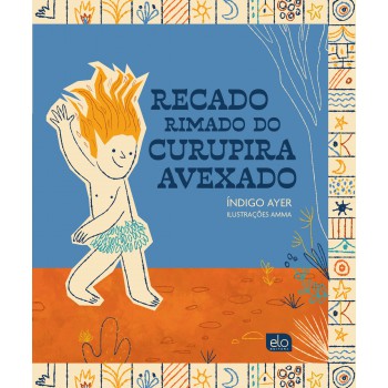 Recado Rimado Do Curupira Avexado