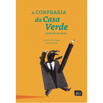 A Conraria Da Casa Verde: [(in)usão De Obras]