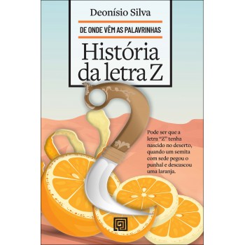 Hist-ria Da Letra Z