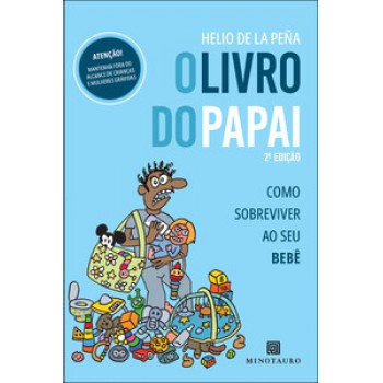 O Livro Do Papai: Como Sobreviver Ao Seu Bebê