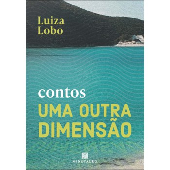 Uma Outra Dimensão: Contos
