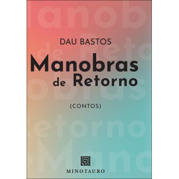 Manobras De Retorno: Contos