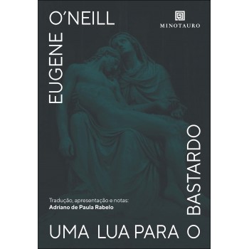 Uma Lua Para O Bastardo