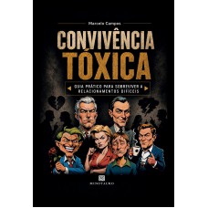 Convivência T-xica