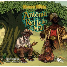 Antônia E O Rei Leão Do Mali