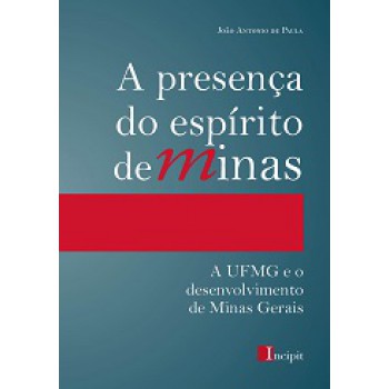 PRESENCA DO ESPIRITO DE MINAS, A