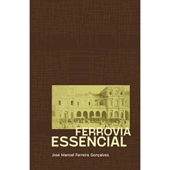 FERROVIA ESSENCIAL