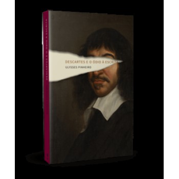 DESCARTES E O ÓDIO À ESCRITA