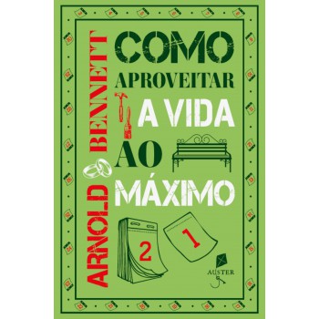 Como Aproveitar A Vida Ao Máximo