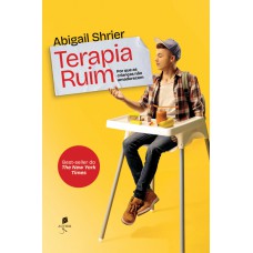 Terapia Ruim: Por Que As Crianças Não Amadurecem