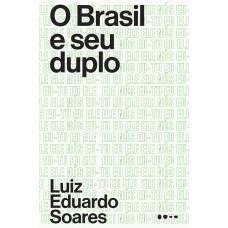 O Brasil E Seu Duplo