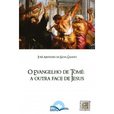 O Evangelho De Tomé: A Outra Ace De Jesus