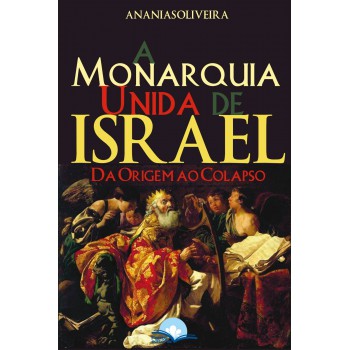 Monarquia Unida De Israel Monarquia Unida De Israel