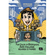 Por Causa Do Raimundo, João Acundo Revirou O Mundo