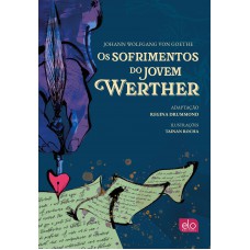 Os Sorimentos Do Jovem Werther