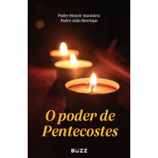 O Poder De Pentecostes