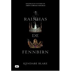 Rainhas De Fennbirn (contos De Três Coroas Negras)