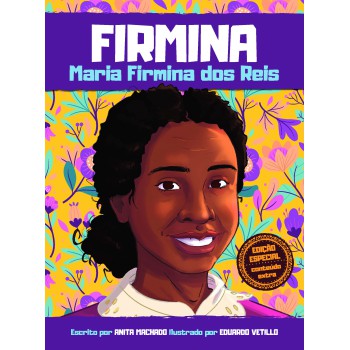 Firmina - Maria Firmina Dos Reis - Edição Especial - Capa Dura