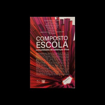 Composto Escola: Comunidades de sabenças vivas