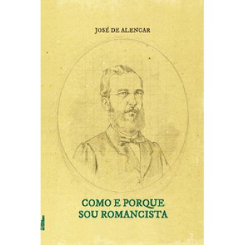 Como E Porque Sou Romancista