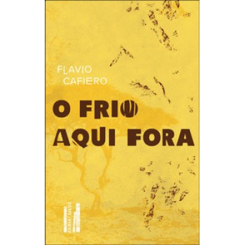 O Frio Aqui Fora