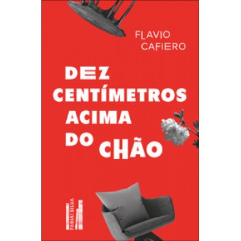 Dez Centímetros Acima Do Chão