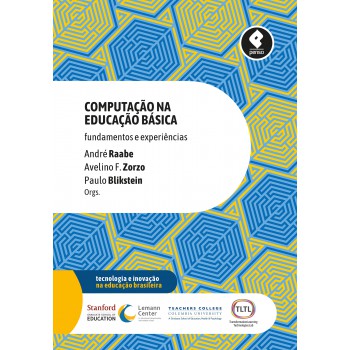 Computação Na Educação Básica: Fundamentos E Experiências