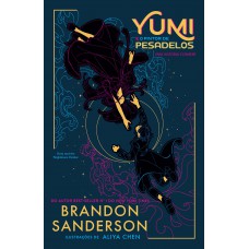 Yumi E O Pintor De Pesadelos: Uma História Cosmere