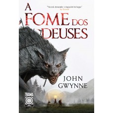 A Fome Dos Deuses