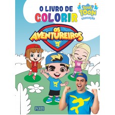 Livro De Colorir Os Aventureiros