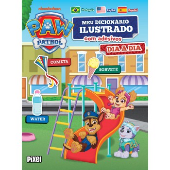 Meu Primeiro Dicionário De Adesivos: Dia A Dia/ Patrulha Canina