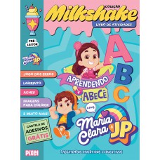 Coleção Milkshake - Aprendendo O Abecê Com Maria Clara & Jp: Desafios Incríveis