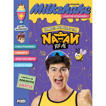 Grandes Aventuras Com Natan Por Aí: Coleção Milkshake