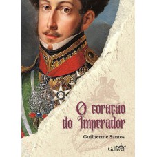 O CORAÇÃO DO IMPERADOR