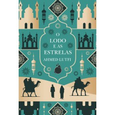 O Lodo E As Estrelas