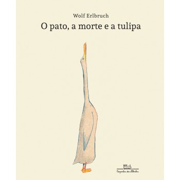 O Pato, A Morte E A Tulipa