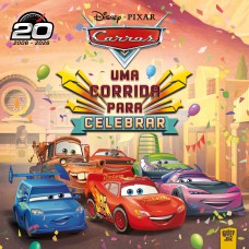 Carros: Uma Corrida Para Celebrar