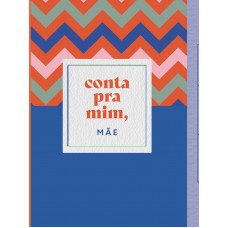 Conta Pra Mim, Mãe