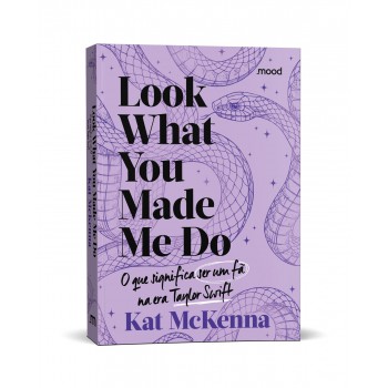 Look What You Made Me Do - O Que é Ser Um Fã Na Era Taylor Swift (roxo)