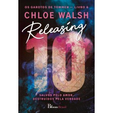 Releasing 10: Salvos Pelo Amor, Destruídos Pela Verdade