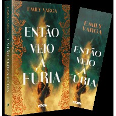 Então Veio A Fúria