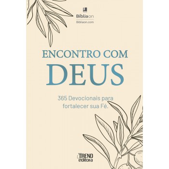 Encontro Com Deus - 365 Devocionais Para Fortalecer Sua Fé
