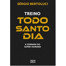 Treino Todo Santo Dia